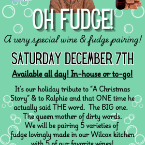 Oh, Fudge! Wine & Fudge Pairing - DuBois
