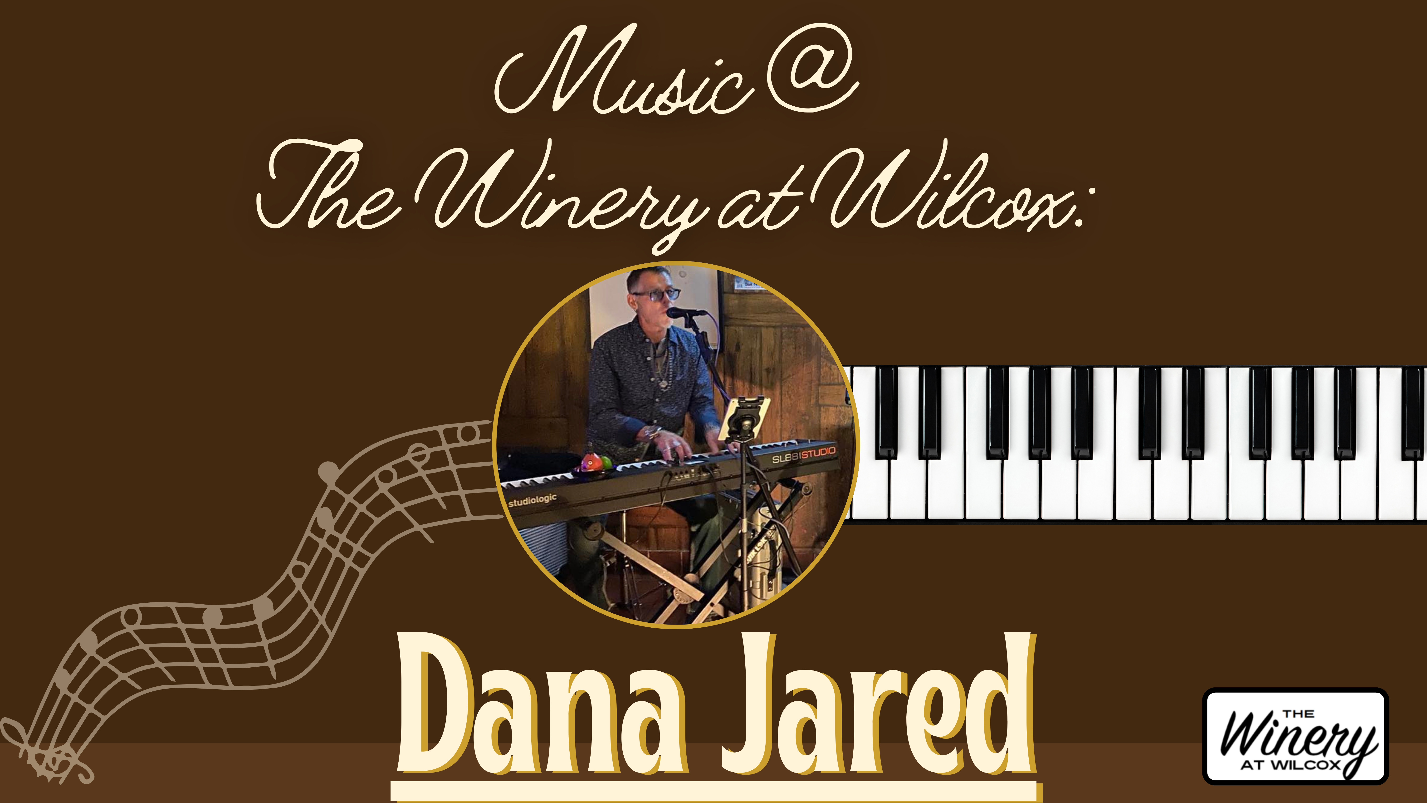 Music @ The Winery at Wilcox: Dana Jared