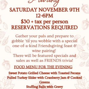 Friendsgiving Pairing - Wilcox