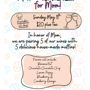 Muffins (& Wine) For Mom - Wilcox