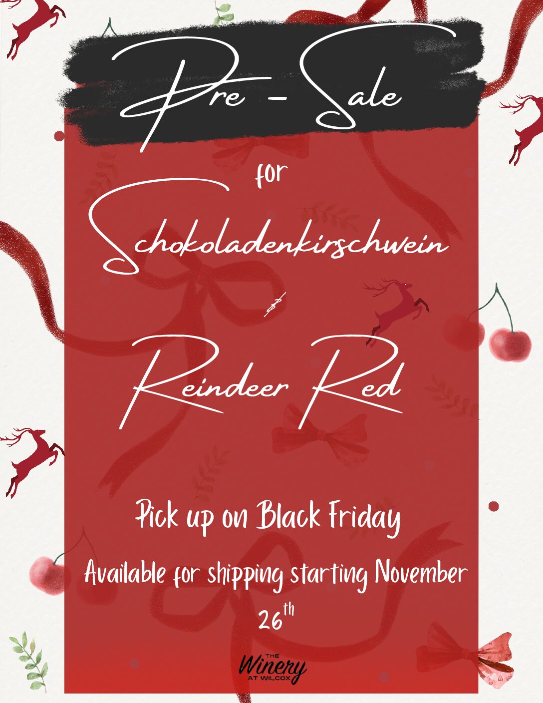 Reindeer Red & Schokoladenkirschwein Pre-Sale