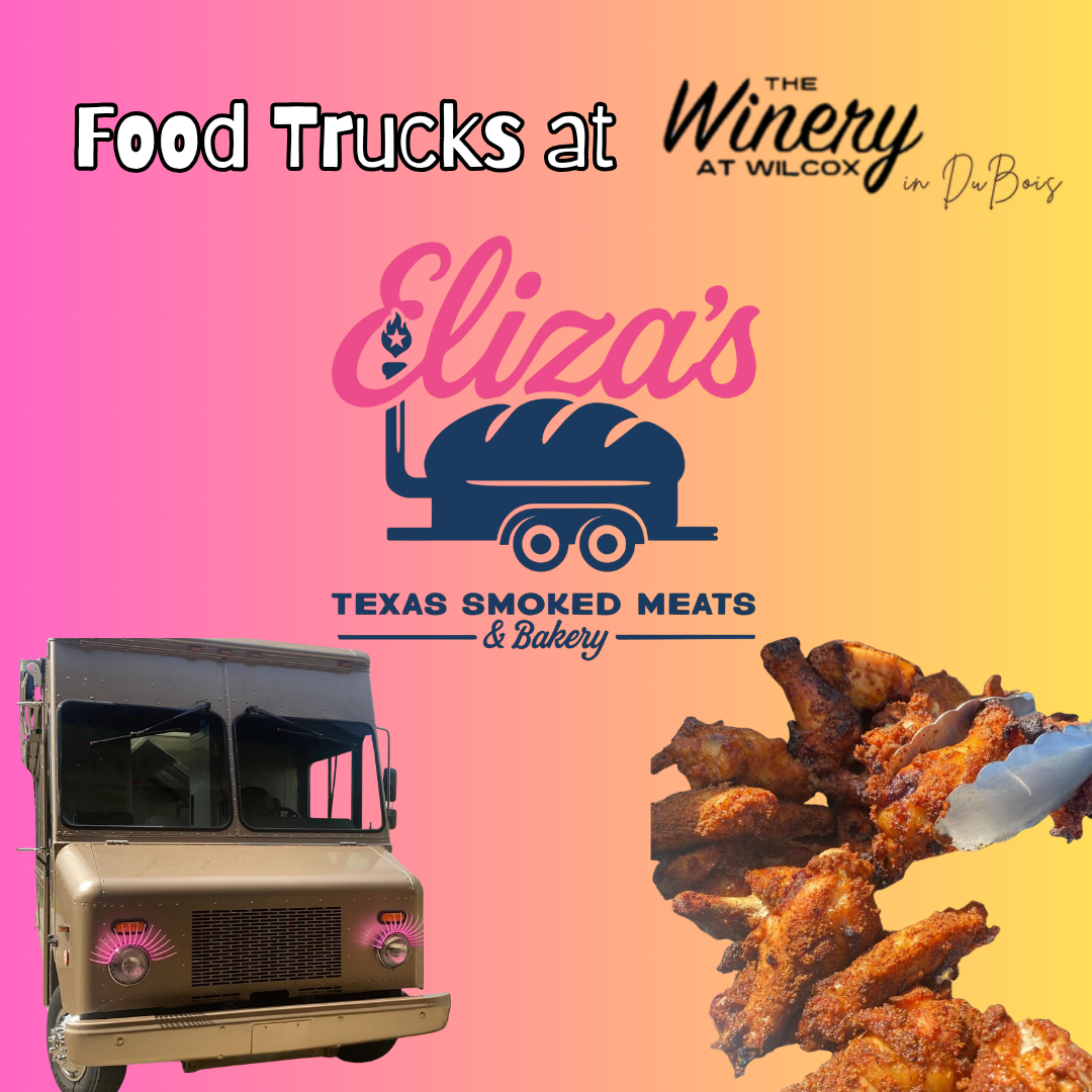 Food Trucks @ The Winery at Wilcox in DuBois: Eliza’s Texas Smoked Meats