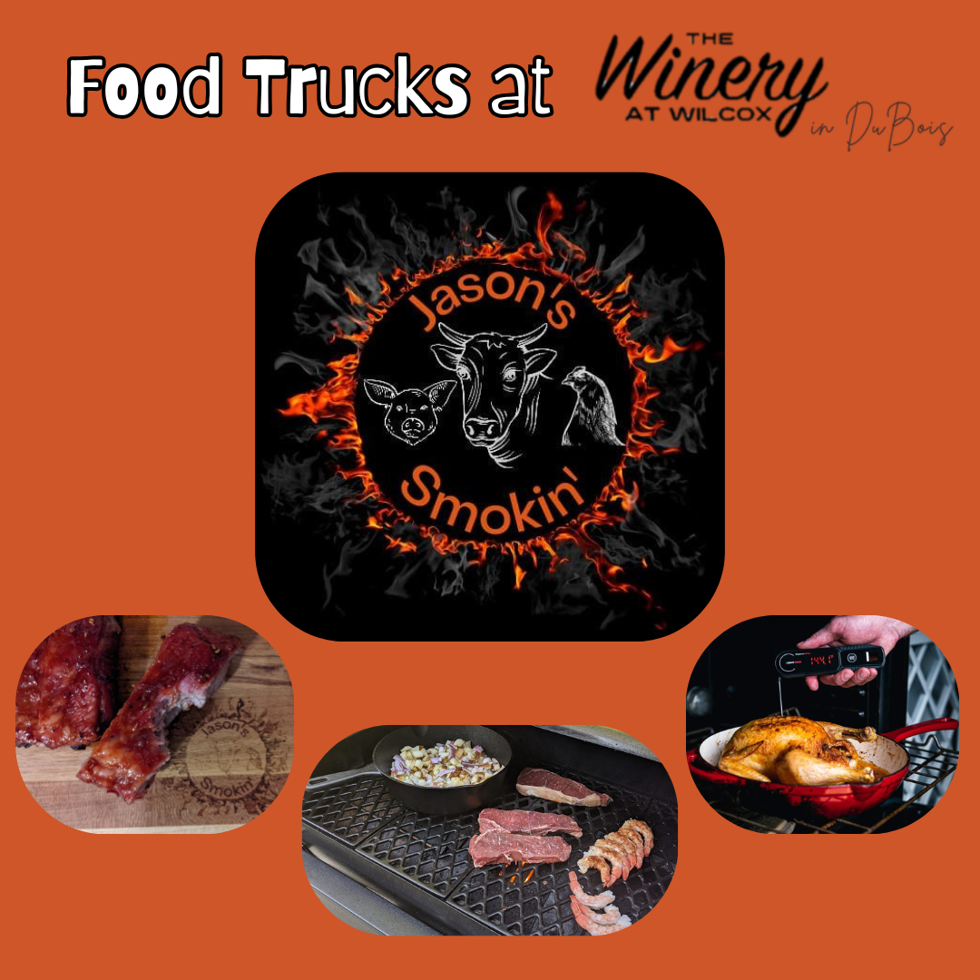 Food Trucks @ The Winery at Wilcox in DuBois: Jason’s Smokin’/Colby’s Concessions