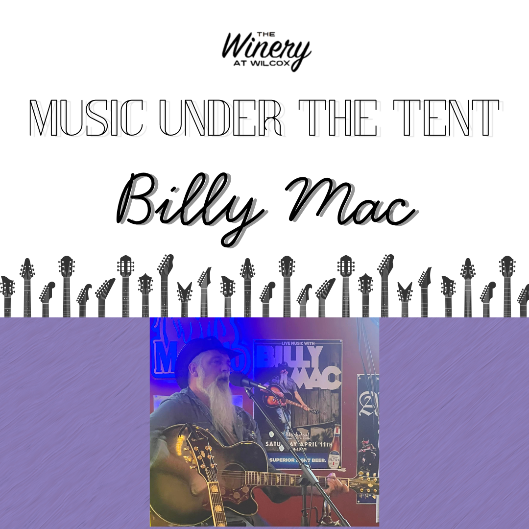 Music Under the Tent: Billy Mac – Wilcox
